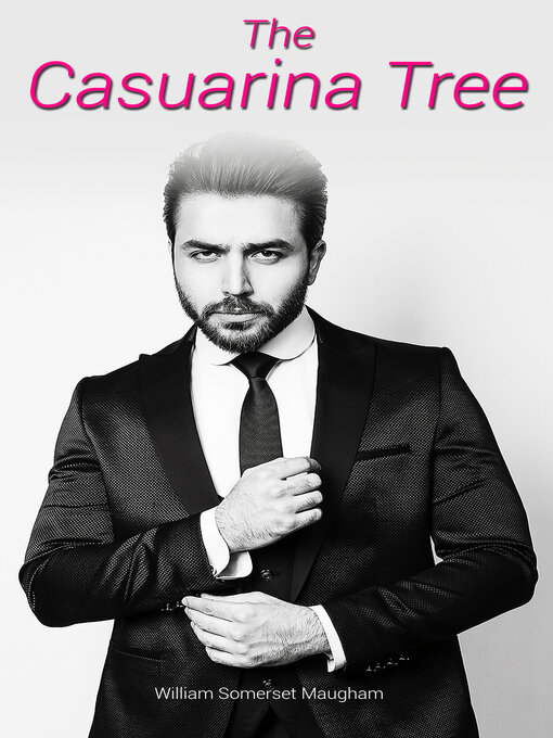 Title details for The Casuarina Tree by William Somerset Maugham - Available